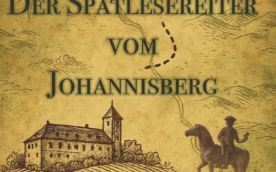 Der Spätlesereiter vom Johannisberg – Eine Geschichte, die Wein schreibt
